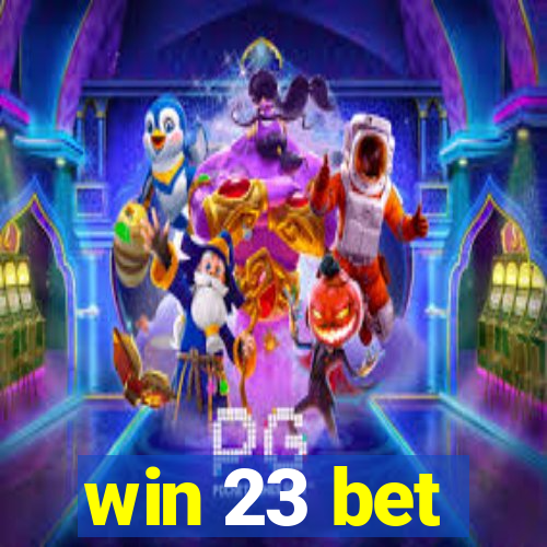 win 23 bet